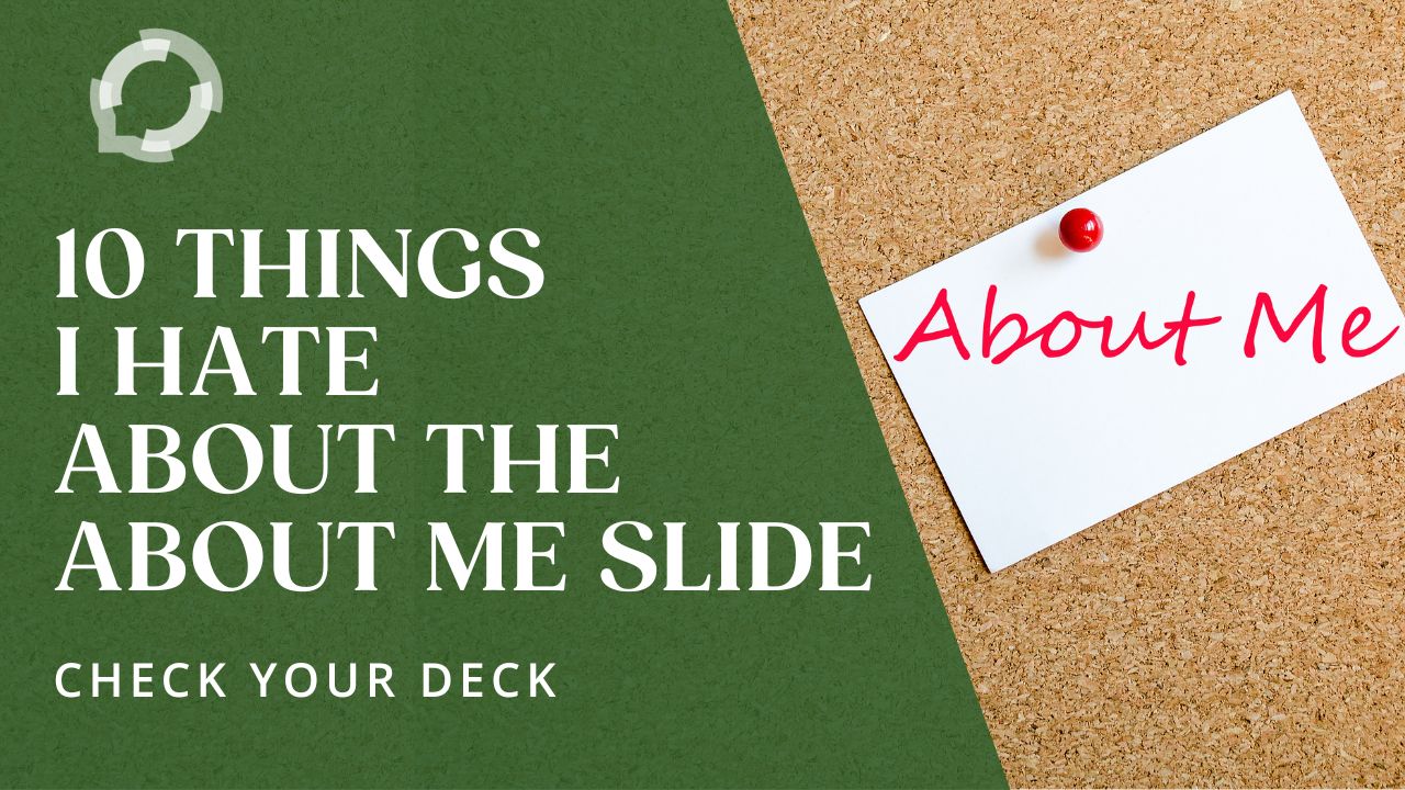 A cork board with a red push pin holding an index card. The index card says in red in "About Me". The title is, "10 Things I Hate About the About Me Slide: Check Your Deck"